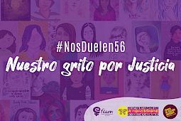 #NosDuelen56, nuestro grito por justicia